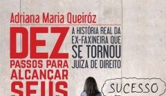 Juíza Adriana Maria lança livro sobre uma historia de superação.