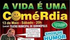 Comédia no Teatro Municipal com "CARLOS DENONI" da novela do SBT.